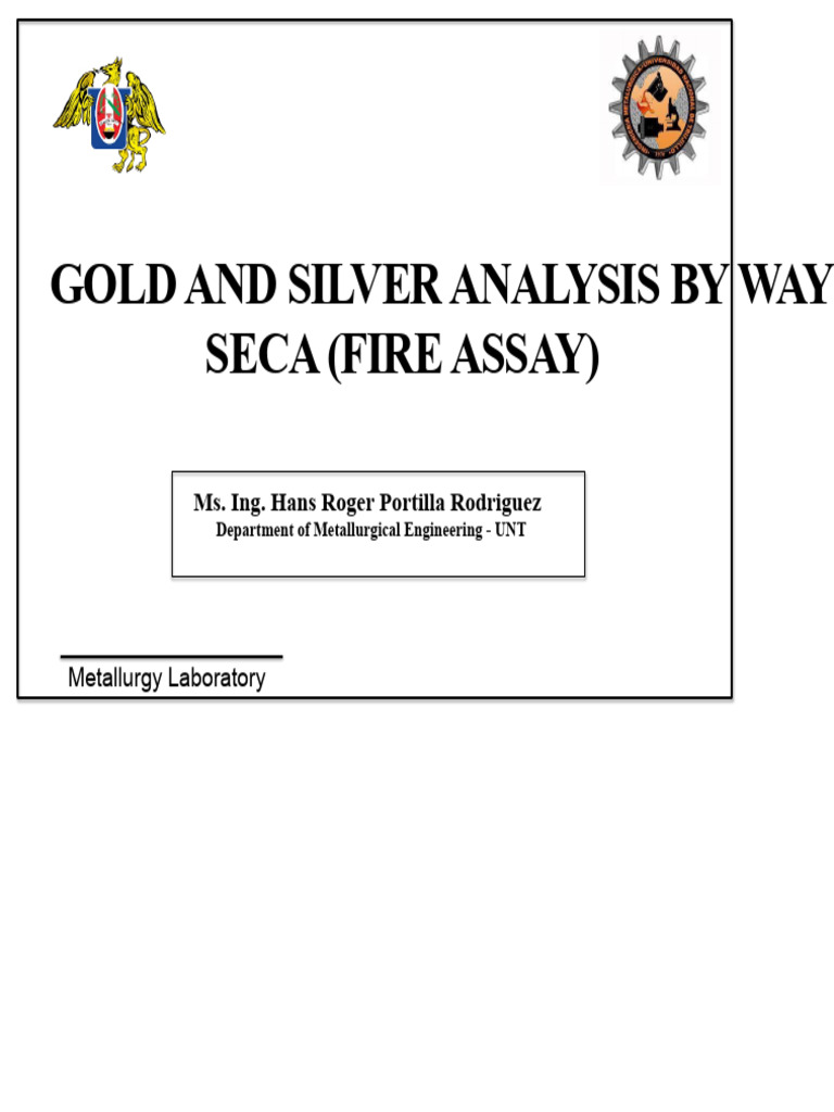 Gold and Silver Fire Assay Techniques | PDF | Metallurgical Assay | Lead