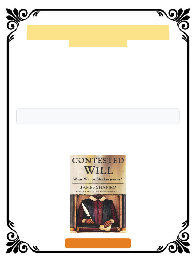 Contested Will Who Wrote Shakespeare 1st Edition James S. Shapiro Ebook ...