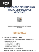 ELABORAÇÃO DE UM PLANO INICIAL DE PEQUENOS NEGÓCIOS
