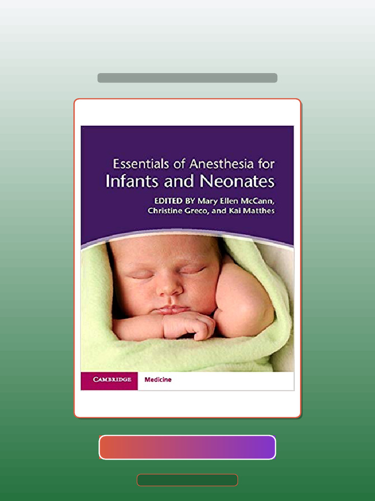 Test Bank of Essentials of Anesthesia for Infants and Neonates by Mary ...