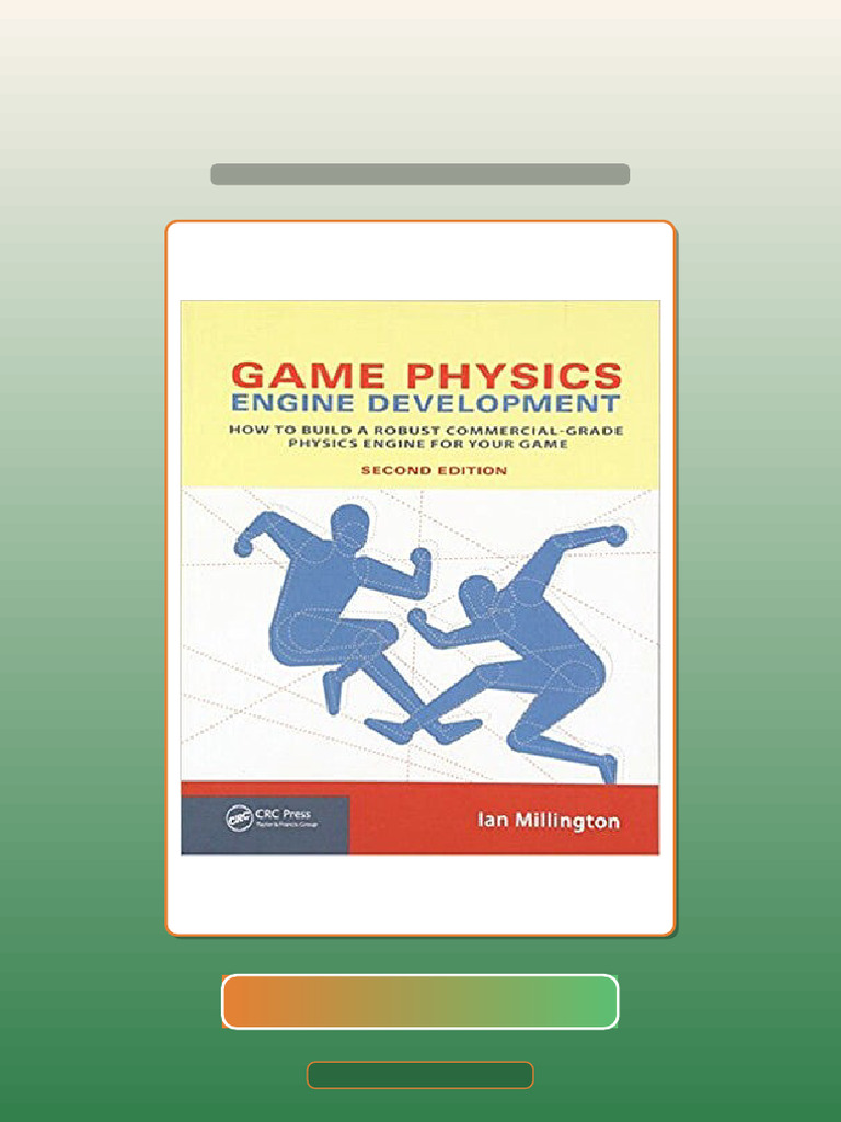 Test Bank of Game Physics Engine Development How to Build a Robust ...