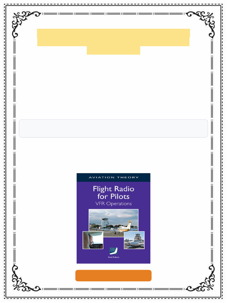 Flight Radio for Pilots VFR Operations 12th Edition David Robson ebook ...