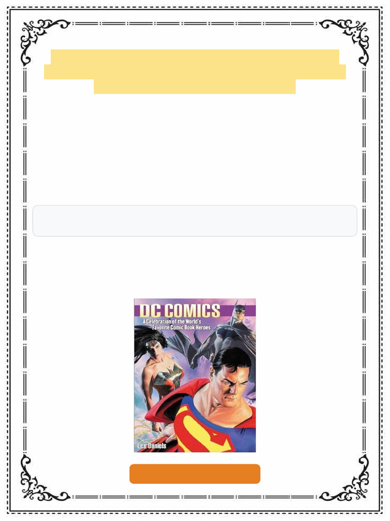 DC Comics A Celebration of the World s Favorite Comic Book Heroes 1st ...
