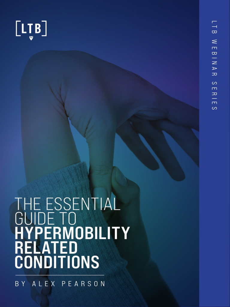 Guide to Hypermobility Conditions | PDF | Clinical Medicine | Human ...