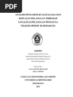 Download Analisis Pengaruh Kualitas Jasa Dan Kepuasaan Pelanggan Terhdap Loyalitas Pelanggan Pengguna Telkom Speedy by Xin Pan SN96713877 doc pdf