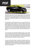 Carro Oficial - Luxo e mordomia com o dinheiro público!