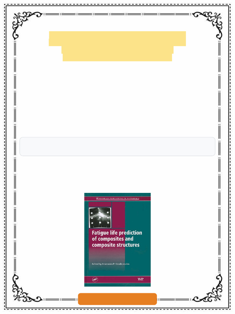 Fatigue Life Prediction of Composites and Composite Structures Woodhead ...