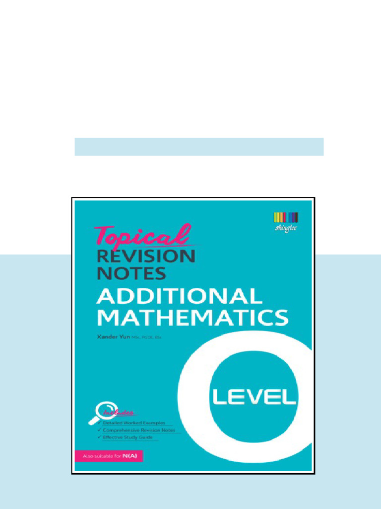 Topical Revision Notes Additional Mathematics O Level 1st Edition ...