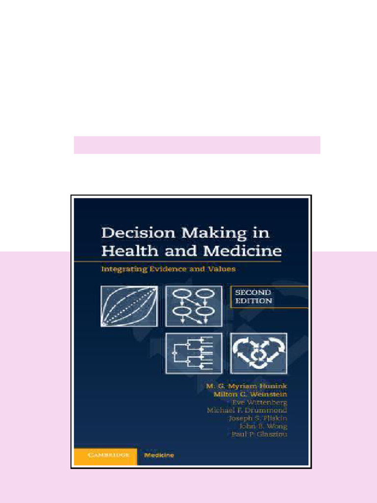 Decision Making in Health and Medicine Integrating Evidence and Values ...