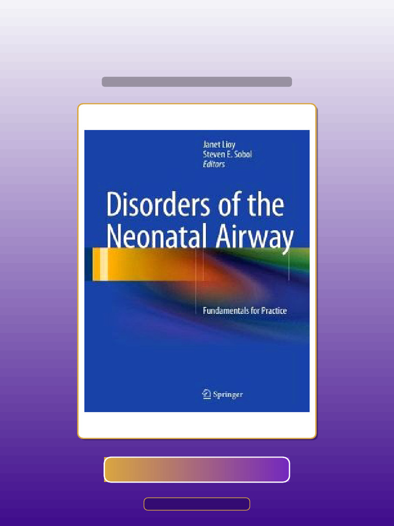 Test Bank of Disorders of the Neonatal Airway Fundamentals for Practice ...