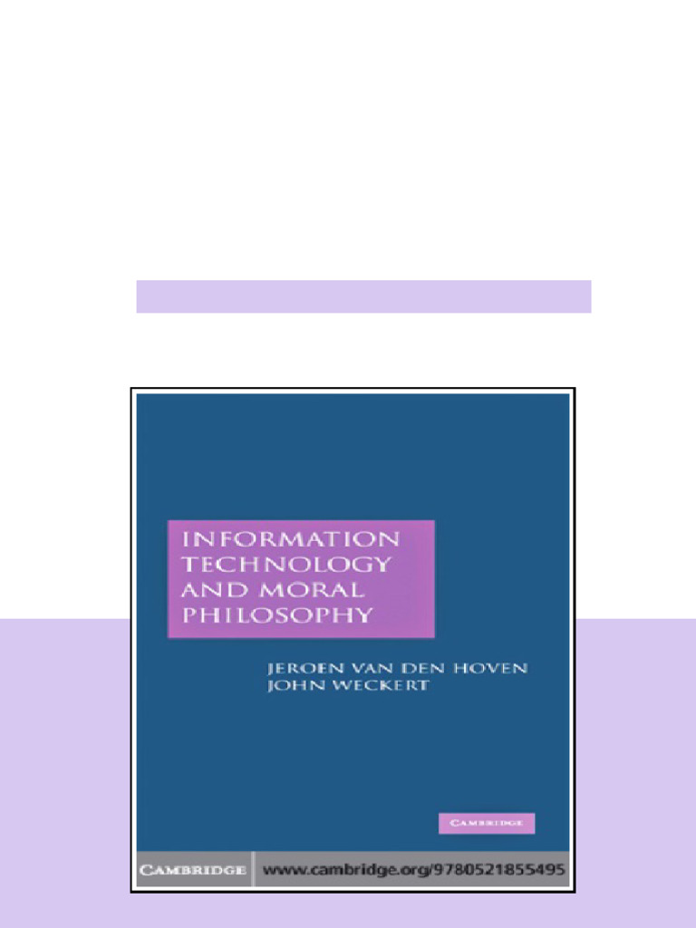 Information Technology And Moral Philosophy Jeroen Van Den Hoven John ...