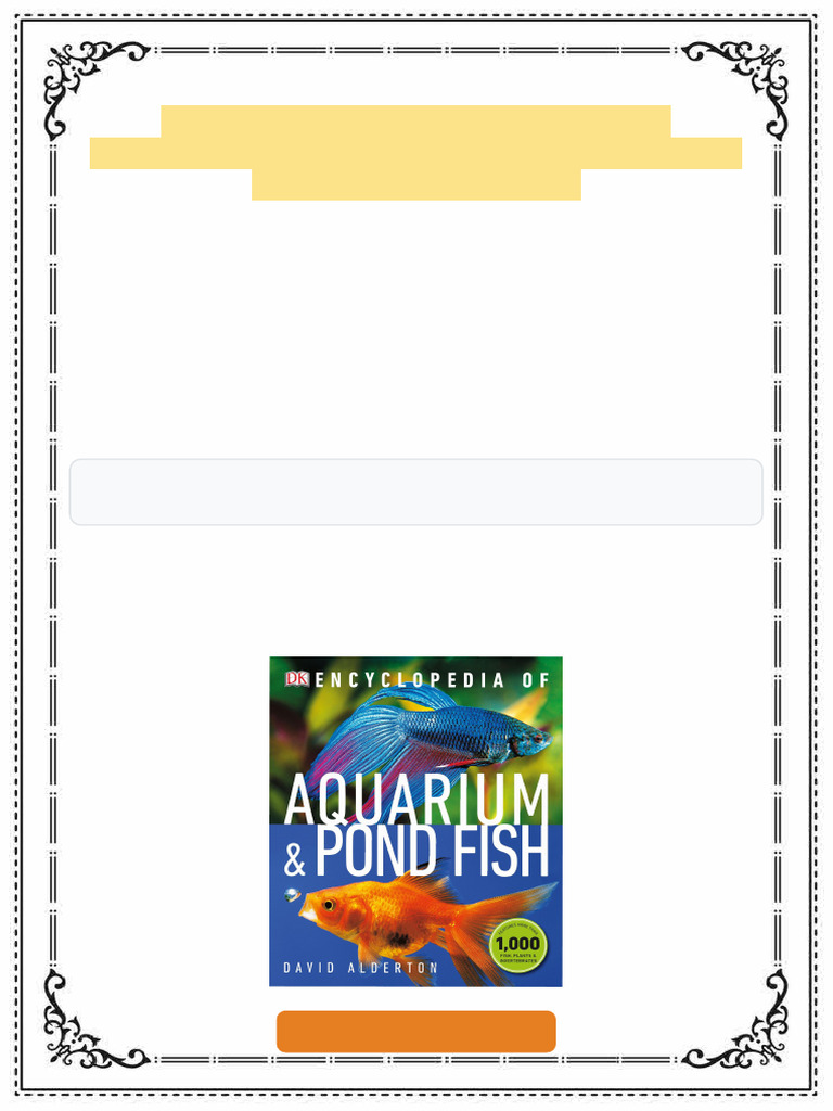 Encyclopedia of Aquarium and Pond Fish 3rd Edition David Alderton ebook ...