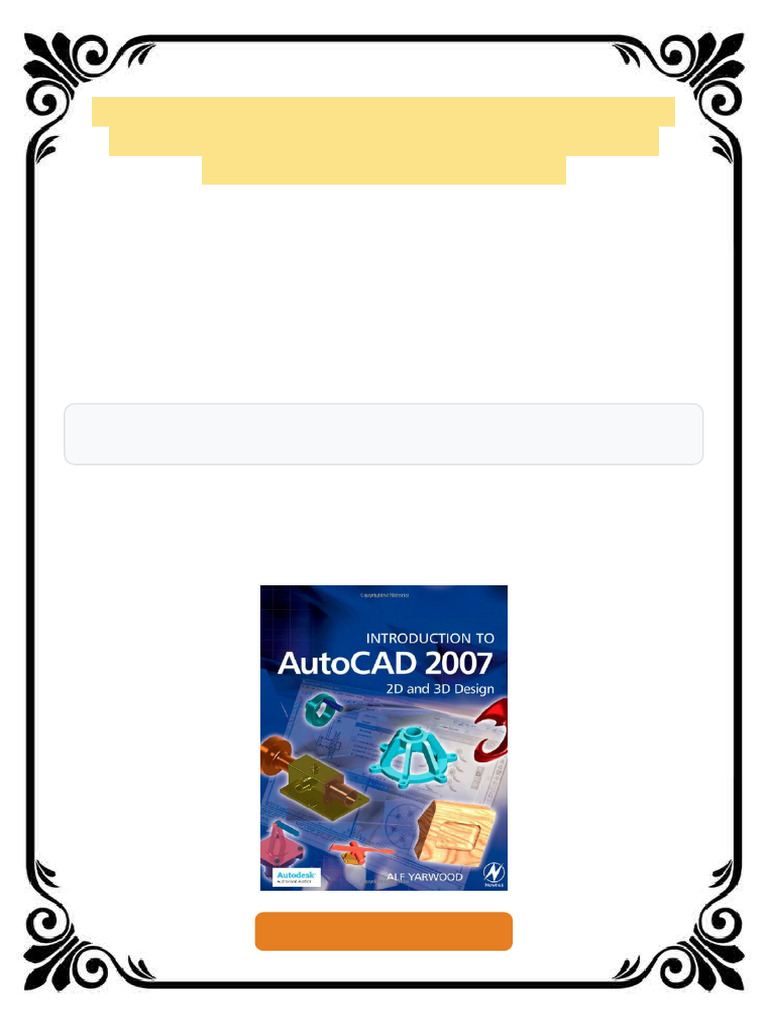 Introduction To AutoCAD 2007 2D and 3D Design 1st Edition Alf Yarwood ...