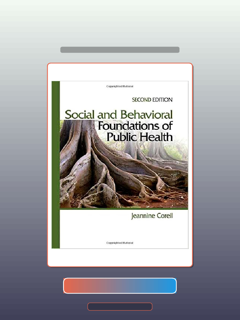 Test Bank for Downloadable Social and Behavioral Foundations of Public Health Social a ...