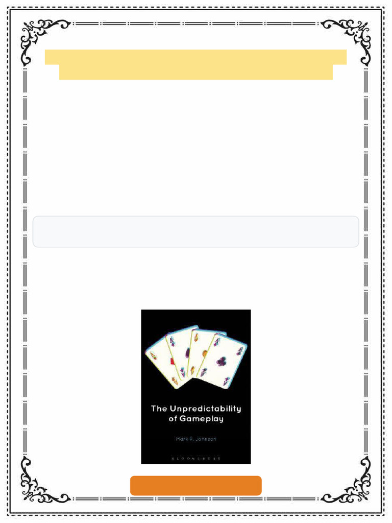The Unpredictability of Gameplay Mark R. Johnson eBook restored digital ...