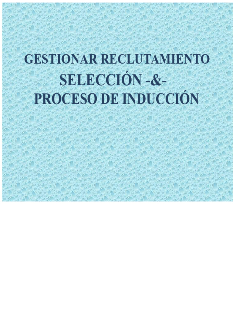 Gestionar El Proceso de Selección de Reclutamiento y La Inducción | PDF ...