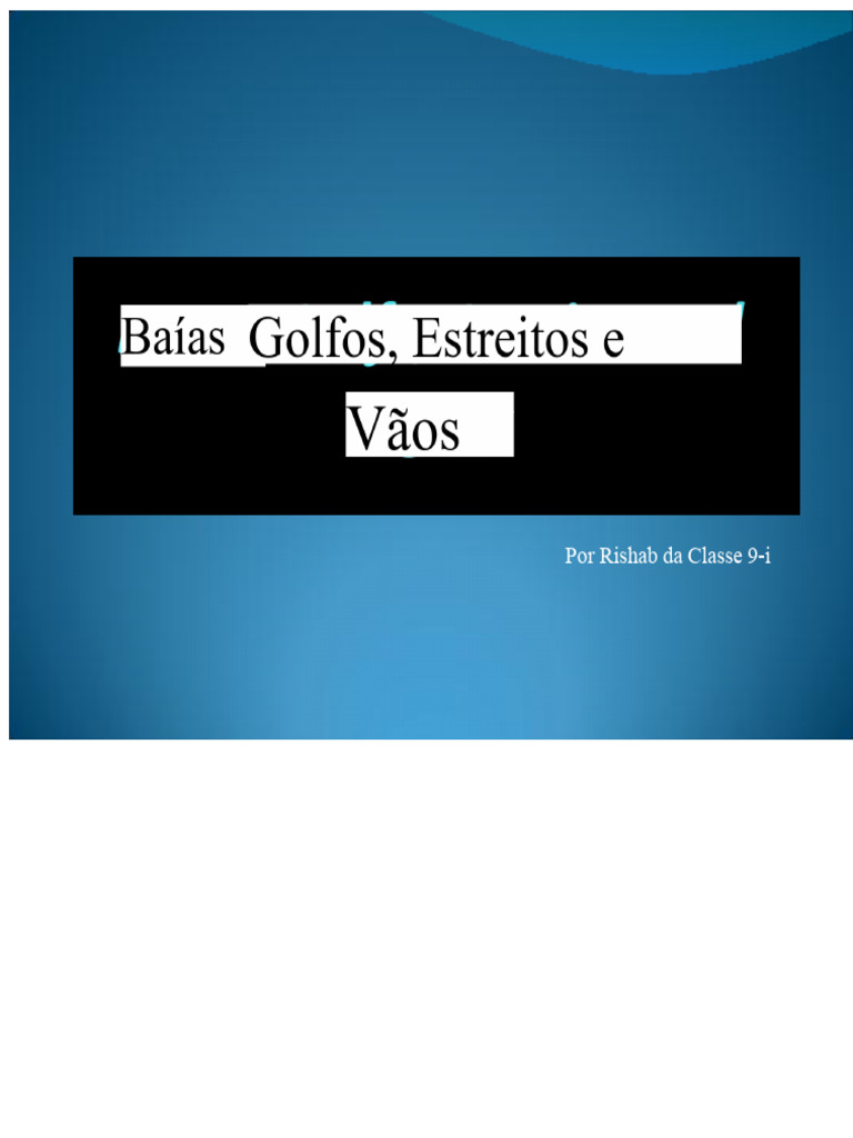 Entenda Baías, Golfos e Estreitos | PDF | Mar | Terra