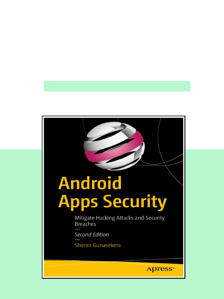 Android Apps Security Mitigate Hacking Attacks and Security Breaches ...