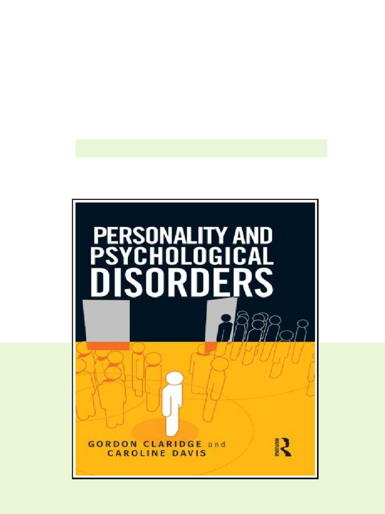 Personality And Psychological Disorders 1st Edition Gordon Claridge ...