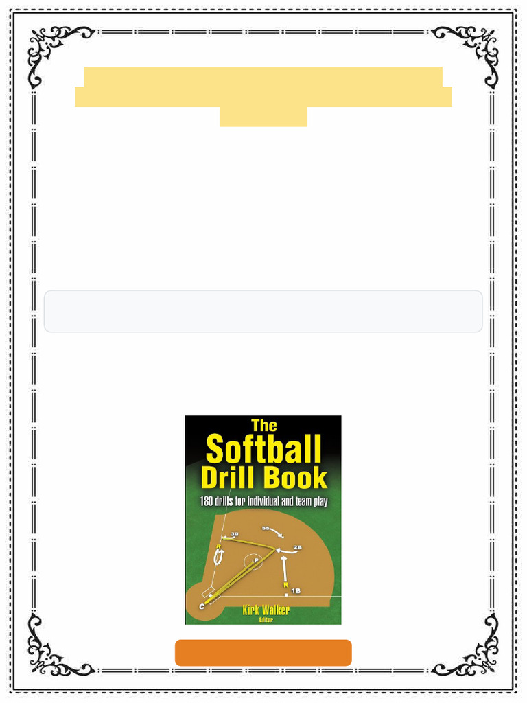 The Softball Drill Book 1st Edition Kirk Walker ebook premium reading ...