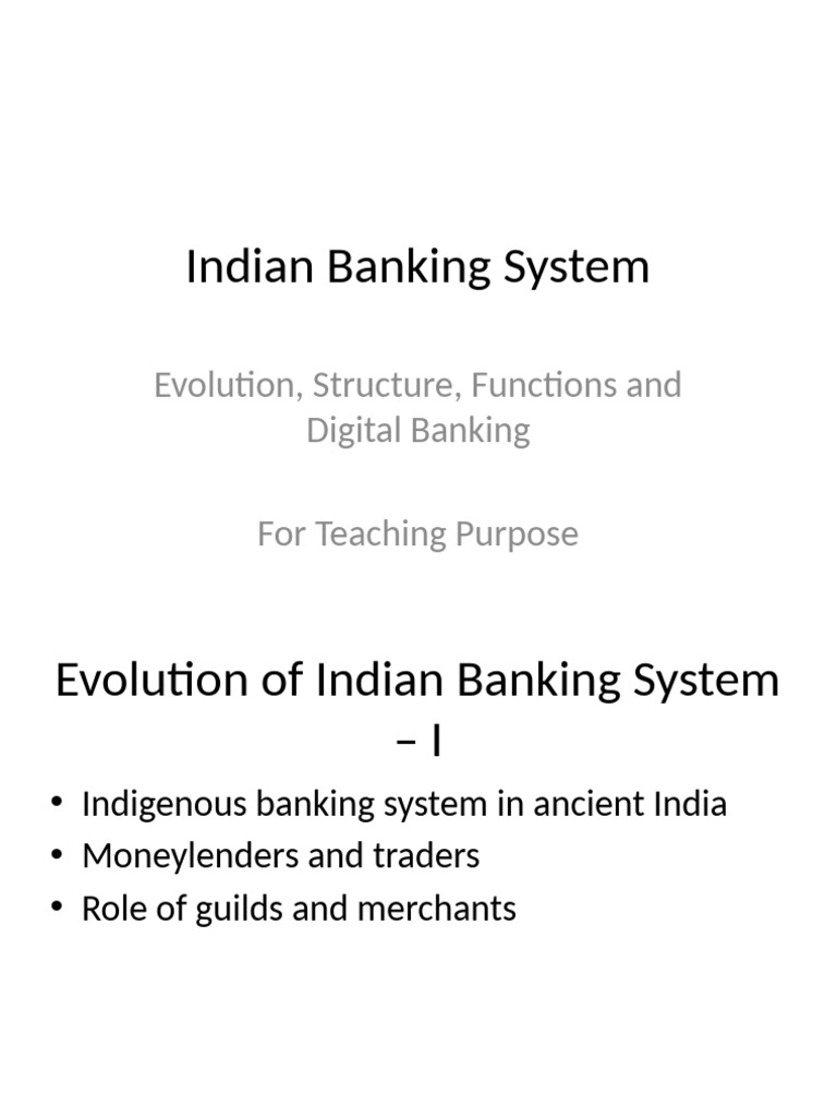 Indian Banking System Overview and Evolution | PDF | Banks | Interest