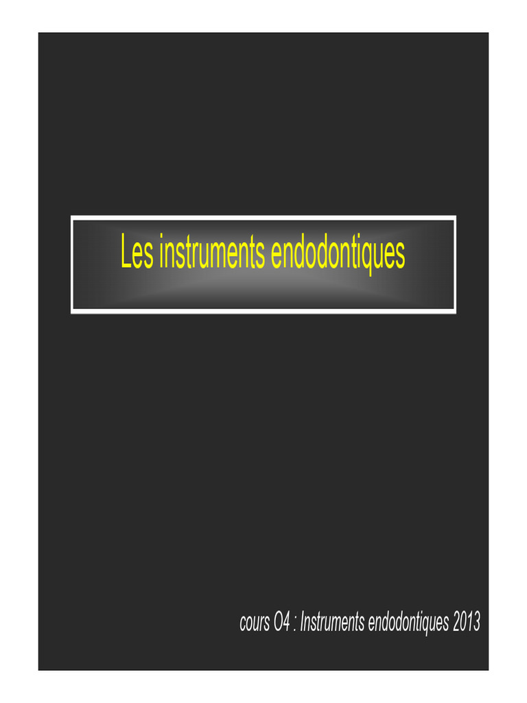 Instruments Endodontiques : Guide Complet | PDF | Hélice (géométrie ...