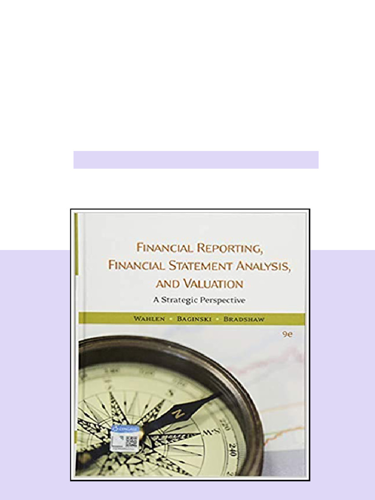 (Solution Manual) Financial Reporting Financial Statement Analysis and Valuation 9th Edition ...