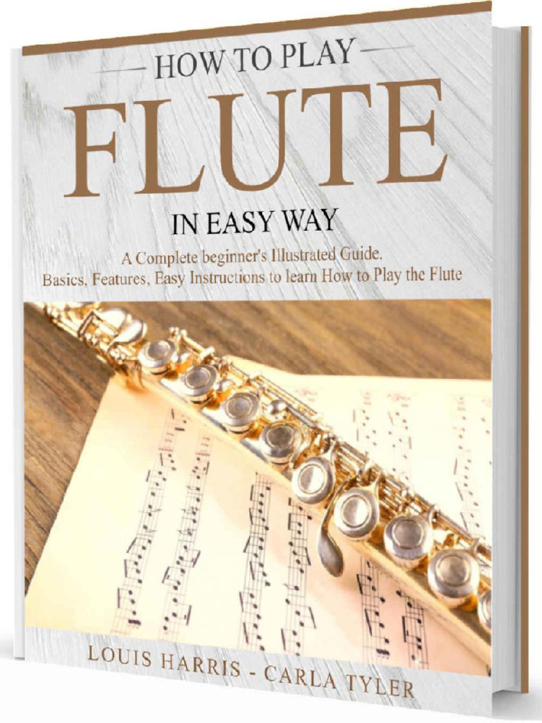 Beginner's Guide to Playing Flute | PDF | Flute | Musical Instruments