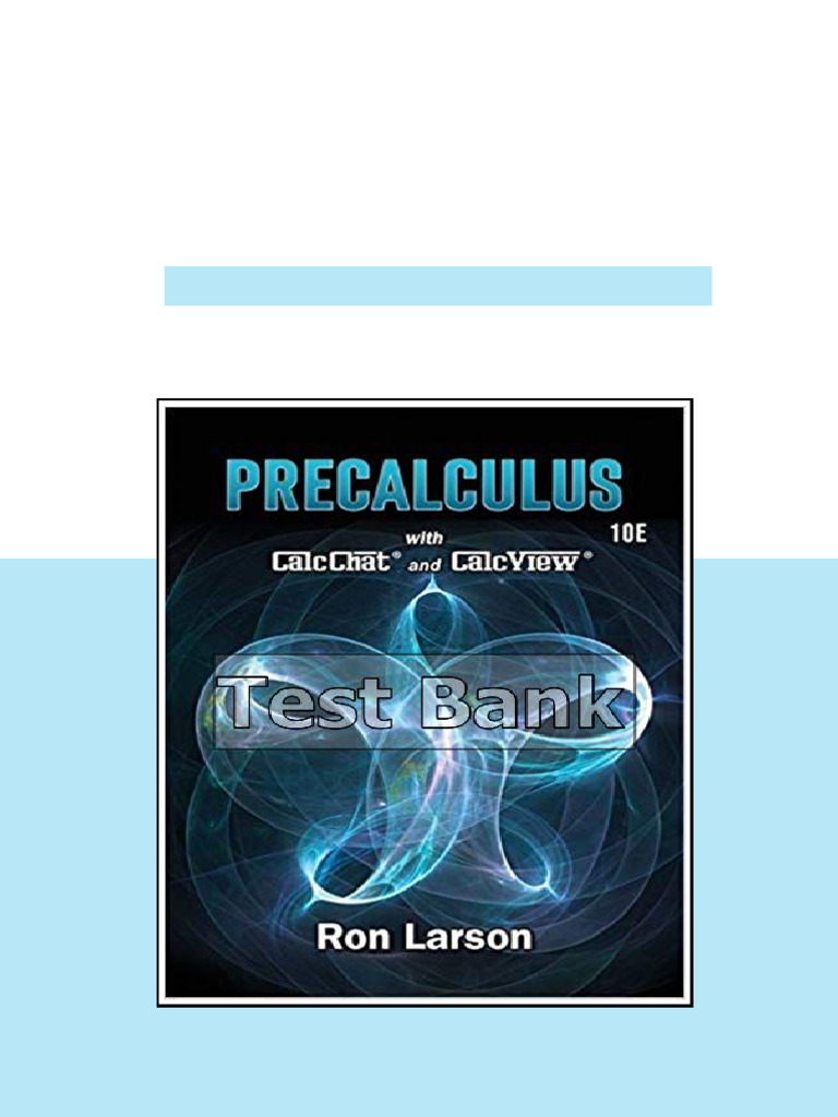 Precalculus 10th Edition Larson Test Bank test bank and solution