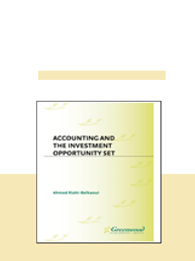 Accounting And The Investment Opportunity Set Ahmed Riahibelkaoui ...