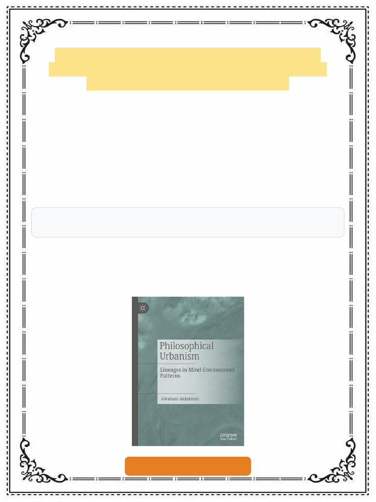 Philosophical Urbanism Lineages in Mind Environment Patterns Abraham ...