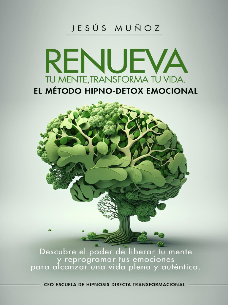 Hipno-Detox: Transforma Tu Vida Emocional | PDF | Hipnosis | Mente
