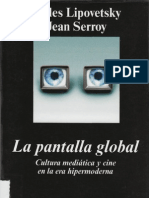 21543635 Lipovetsky Gilles y Serroy Jean La Pantalla Global 2007