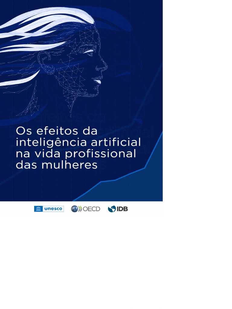 Os Efeitos Da Inteligência Artificial Na Vida Profissional Das Mulheres ...