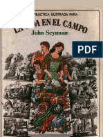 Jardineria-Libros - Horticultura - Seymour, John - Guia Practica Ilustrada para La Vida en El Campo (Libros en Espanol - Agricultura)