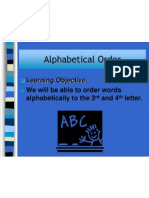 Alphabetical Order: Learning Objective. We Will Be Able To Order Words Alphabetically To The 3 and 4 Letter