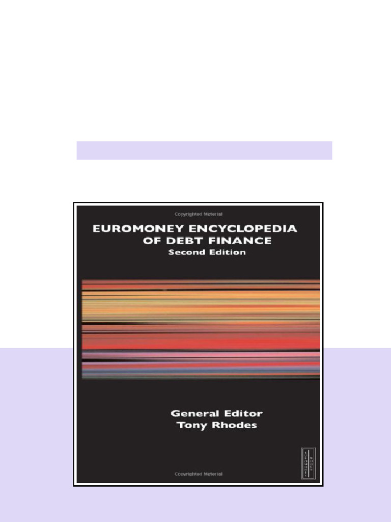 Encyclopedia Of Debt Finance 2nd Tony Rhodes Tony Rhodes online version ...