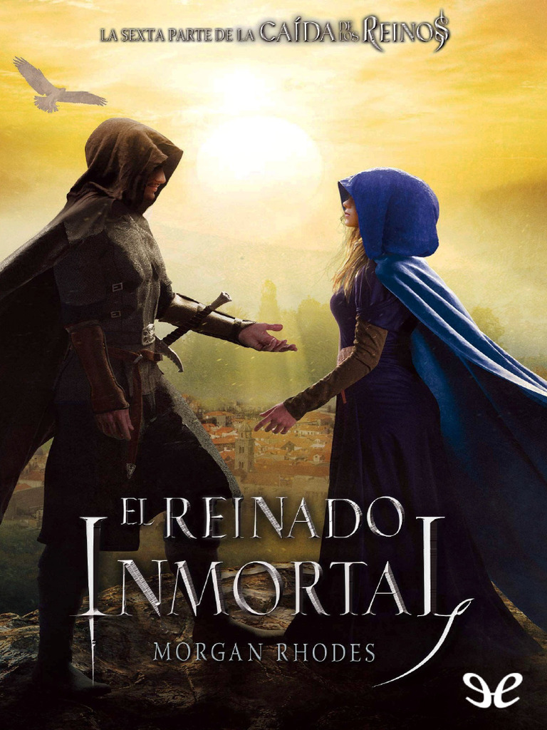 06 - El Reinado Inmortal - Morgan Rhodes | PDF