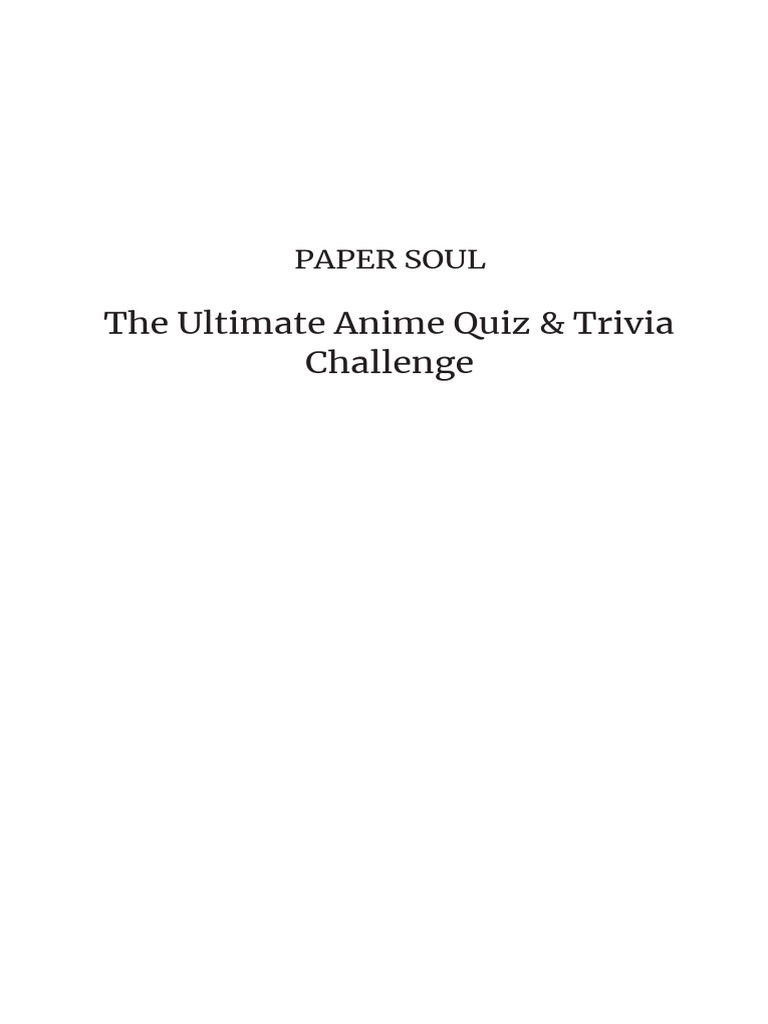 Ultimate Anime Quiz Challenge | PDF | Dragon Ball | Anime And Manga
