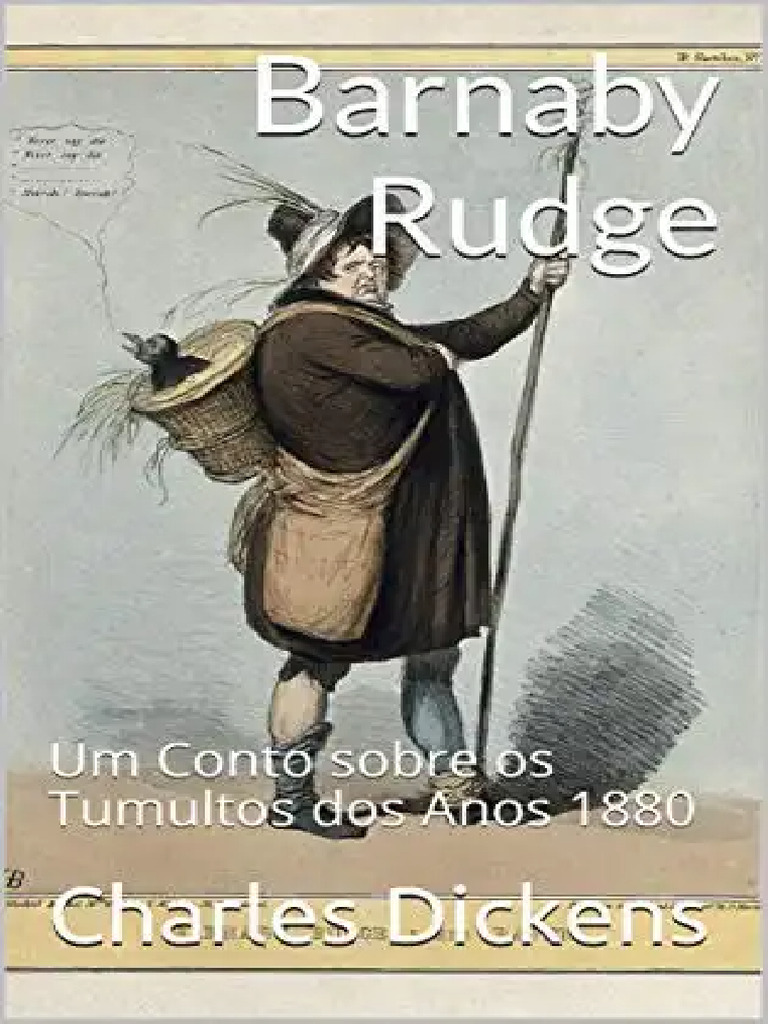 Barnaby Rudge Um Conto Sobre Os Tumultos | PDF