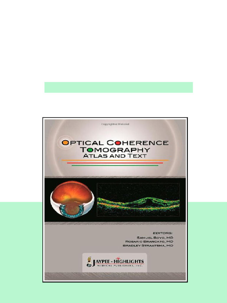 Optical Coherence Tomography Atlas and Text Boyd Samuel Brancato ...