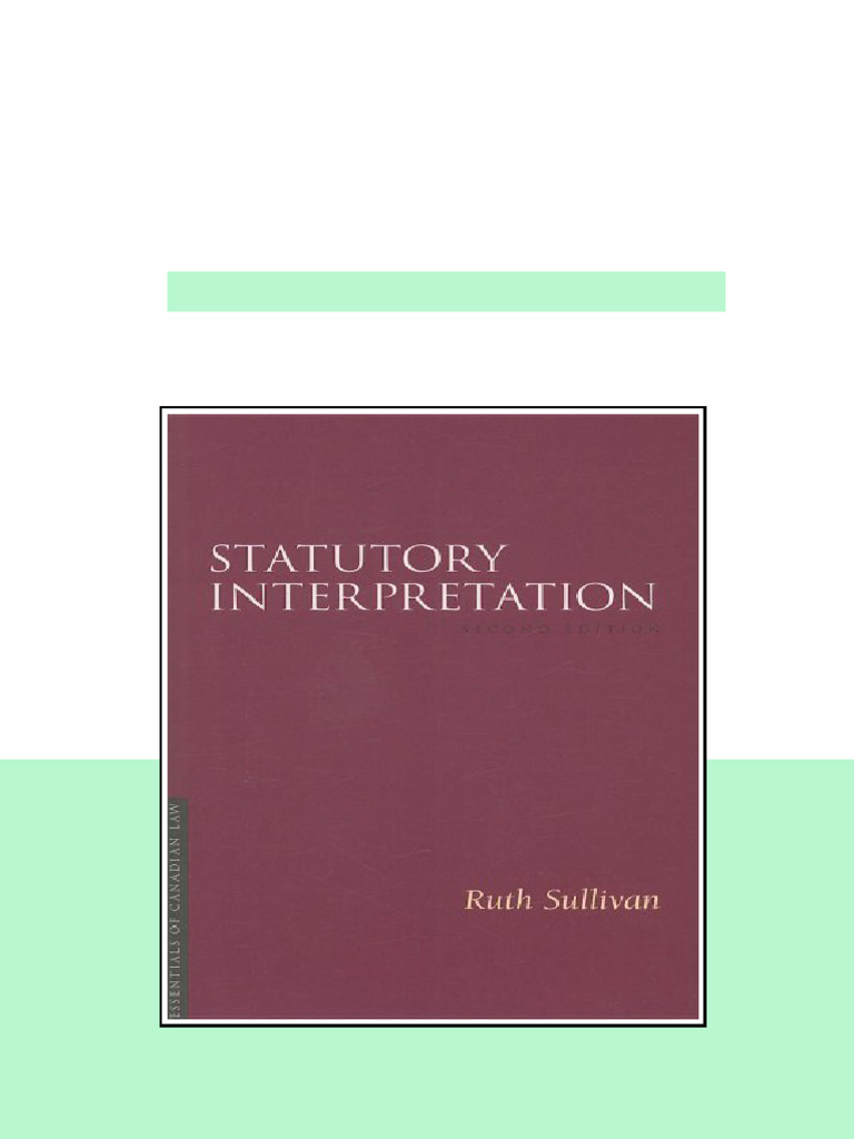 Statutory Interpretation 2nd Ruth Sullivan all chapters available | PDF ...