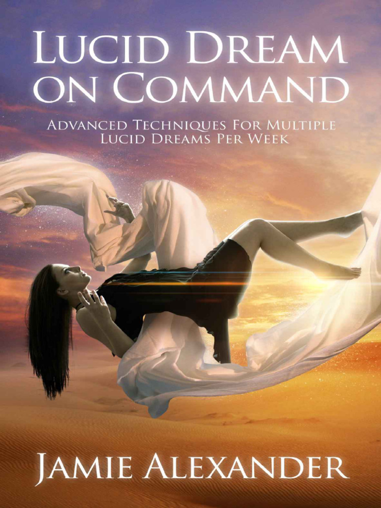 Mastering Lucid Dreaming Techniques | PDF | Dream | Lucid Dream