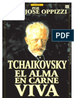 Tchaikovsky, El Alma en Carne Viva - Juan Jose Oppizzi