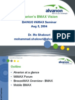 Alvarion'S Bmax Vision: Bawug Wimax Seminar Aug 5, 2004 Dr. Mo Shakouri