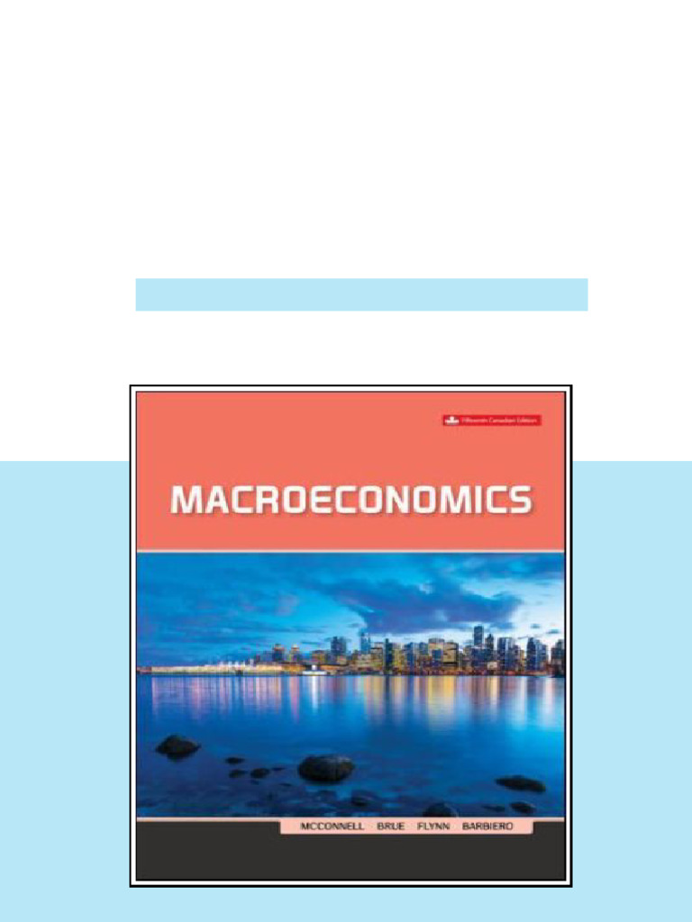 Solution Manual for Macroeconomics, 15th Canadian Edition, Campbell R ...