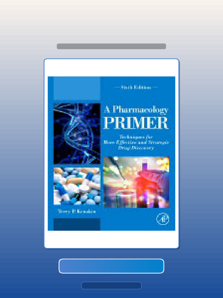 Test Bank for a Pharmacology Primer Techniques for More Effective and ...