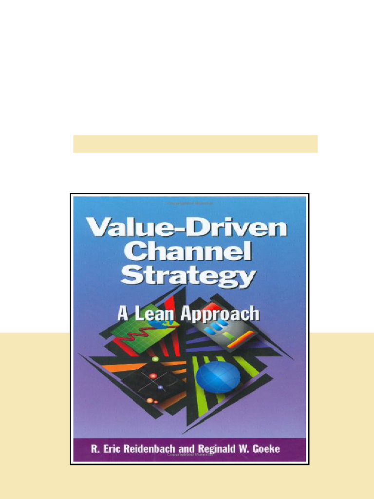 Valuedriven Channel Strategy Extending The Lean Approach Goeke ...