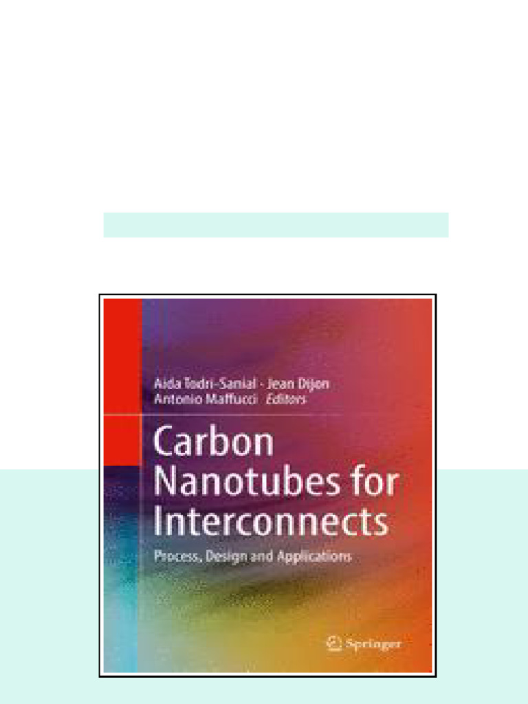 Carbon Nanotubes For Interconnects Process Design And Applications 1st ...
