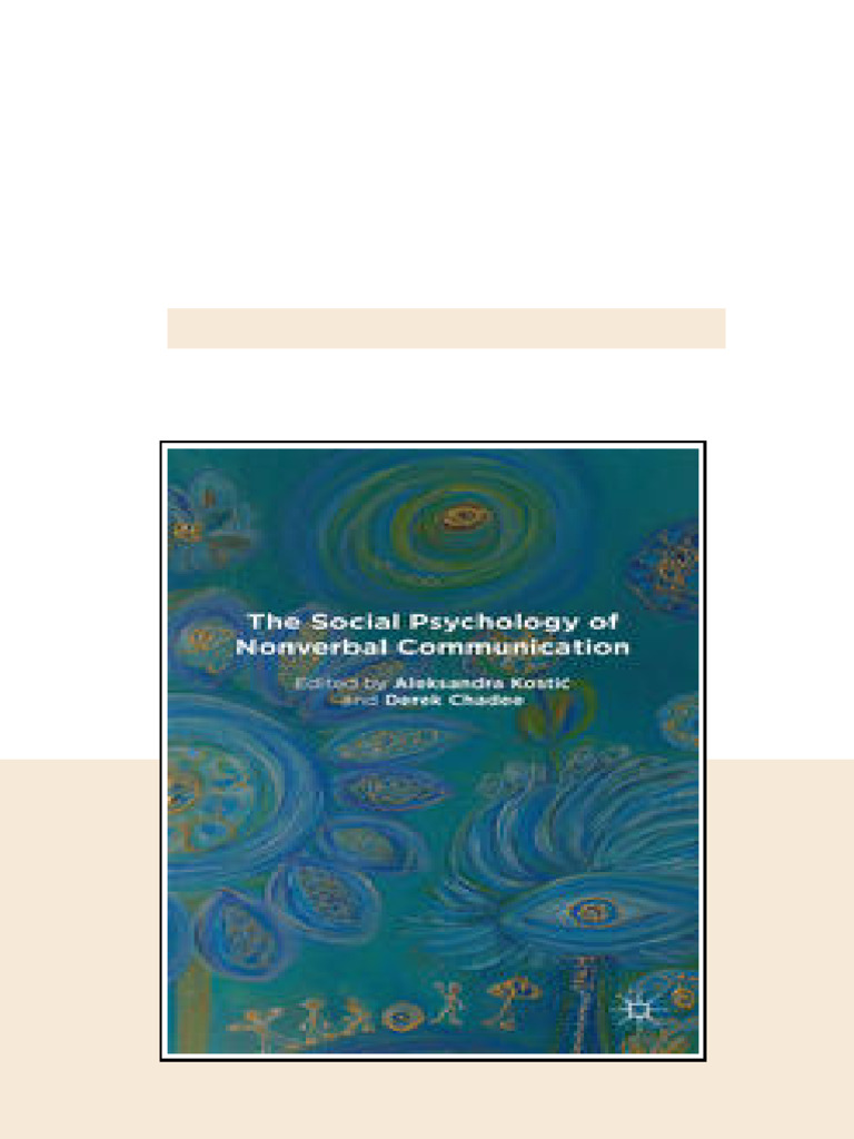 The Social Psychology Of Nonverbal Communication Aleksandra Kosti Full ...